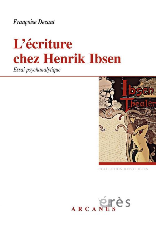 Couverture ebook de L'Écriture chez Henrik Ibsen, de Françoise Decant