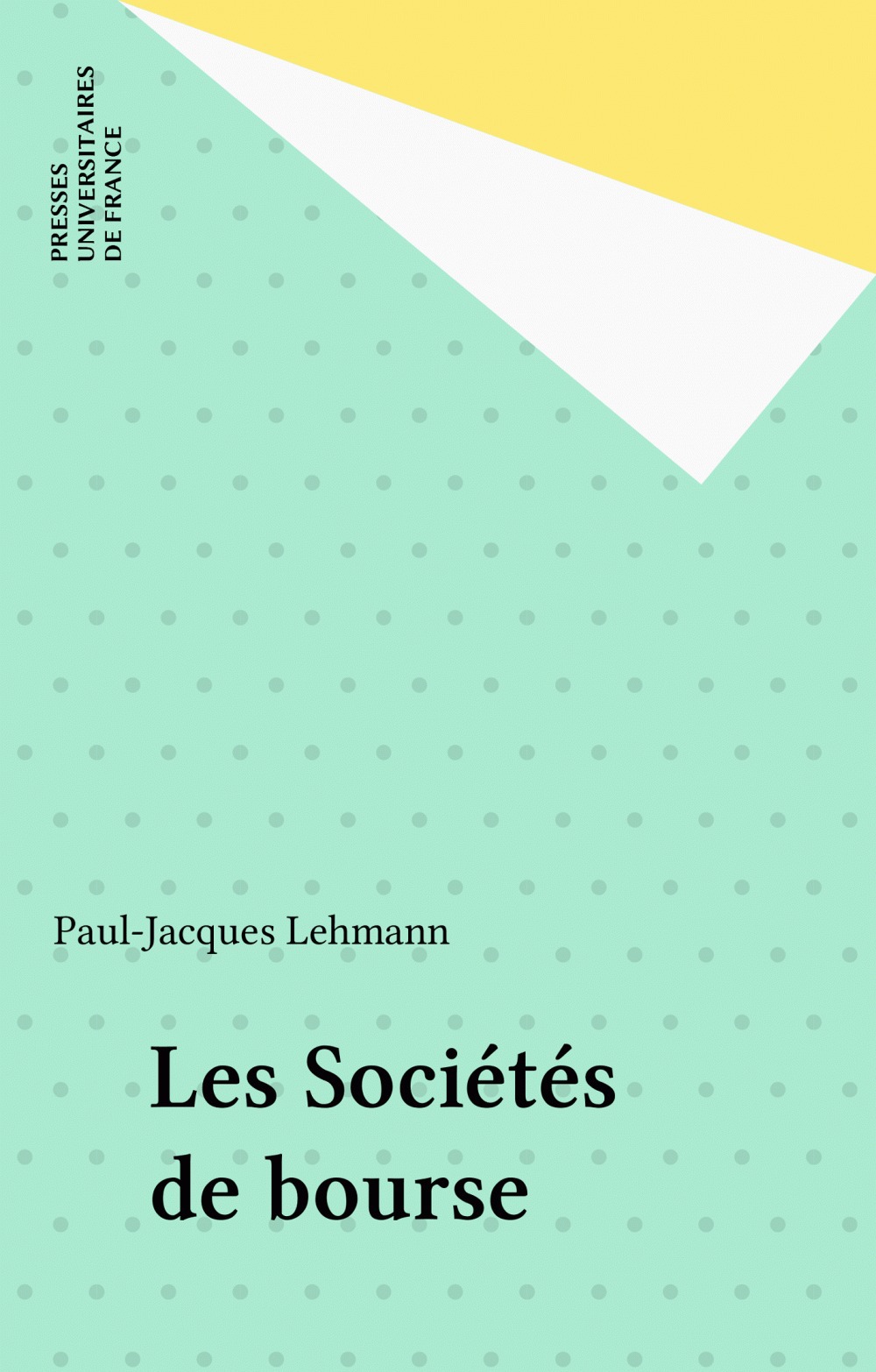 ebook cover of Les Sociétés de bourse, by Paul-Jacques Lehmann