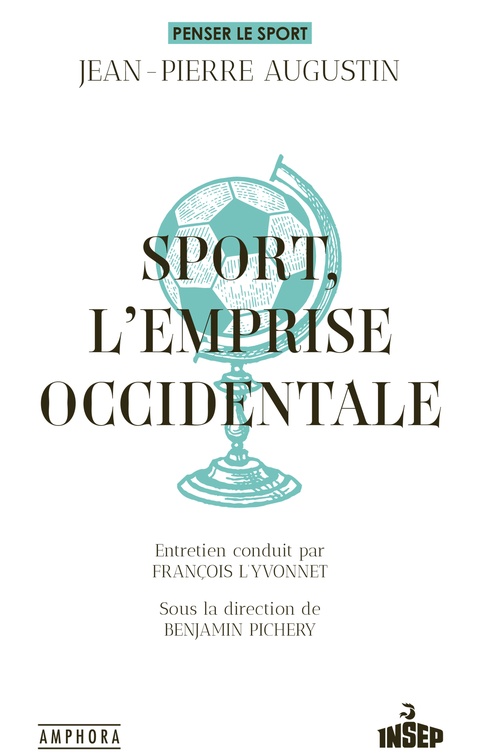 ebook cover of Sport, l'emprise occidentale, by Jean-Pierre Augustin