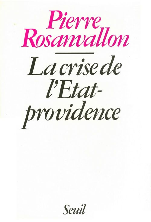Couverture ebook de La Crise de l'Etat-providence, de Pierre Rosanvallon