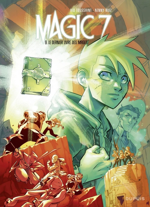 Couverture ebook de Magic 7 - Tome 9 - Le dernier livre des mages, de Kenny Ruiz, Kid Toussaint