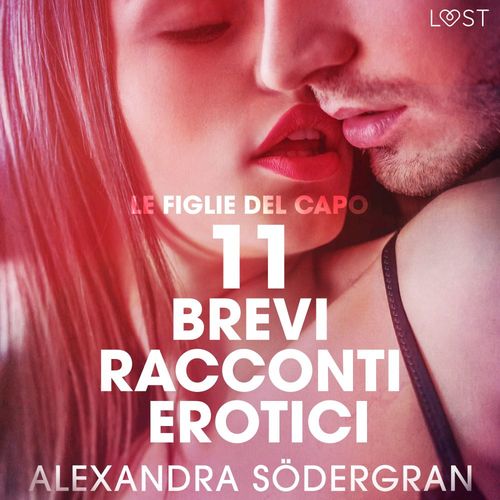 audiobook cover of Le figlie del capo - 11 brevi racconti erotici, by Alexandra Sodergran