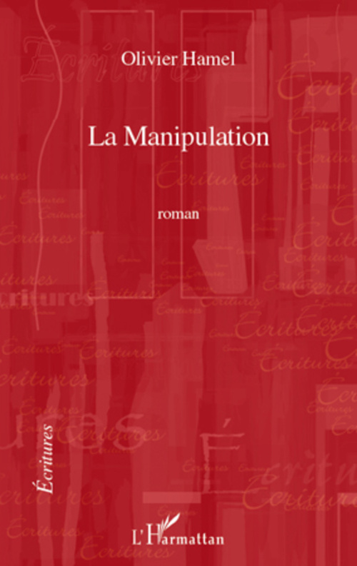 Couverture ebook de La manipulation, de Olivier Hamel