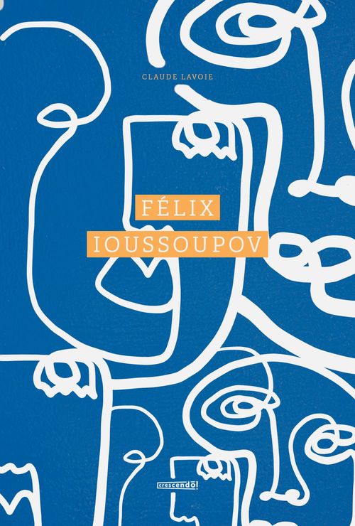 ebook cover of Félix Ioussoupov, by Claude Lavoie