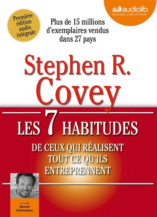 audiobook cover of Les 7 habitudes de ceux qui réalisent tout ce qu'ils entreprennent, by Stephen R. Covey