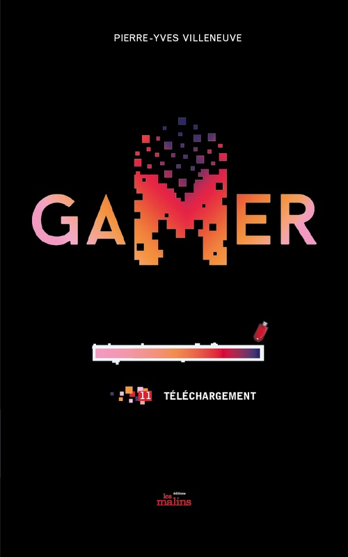 ebook cover of Gamer, 11 - Téléchargement, by Pierre-Yves Villeneuve