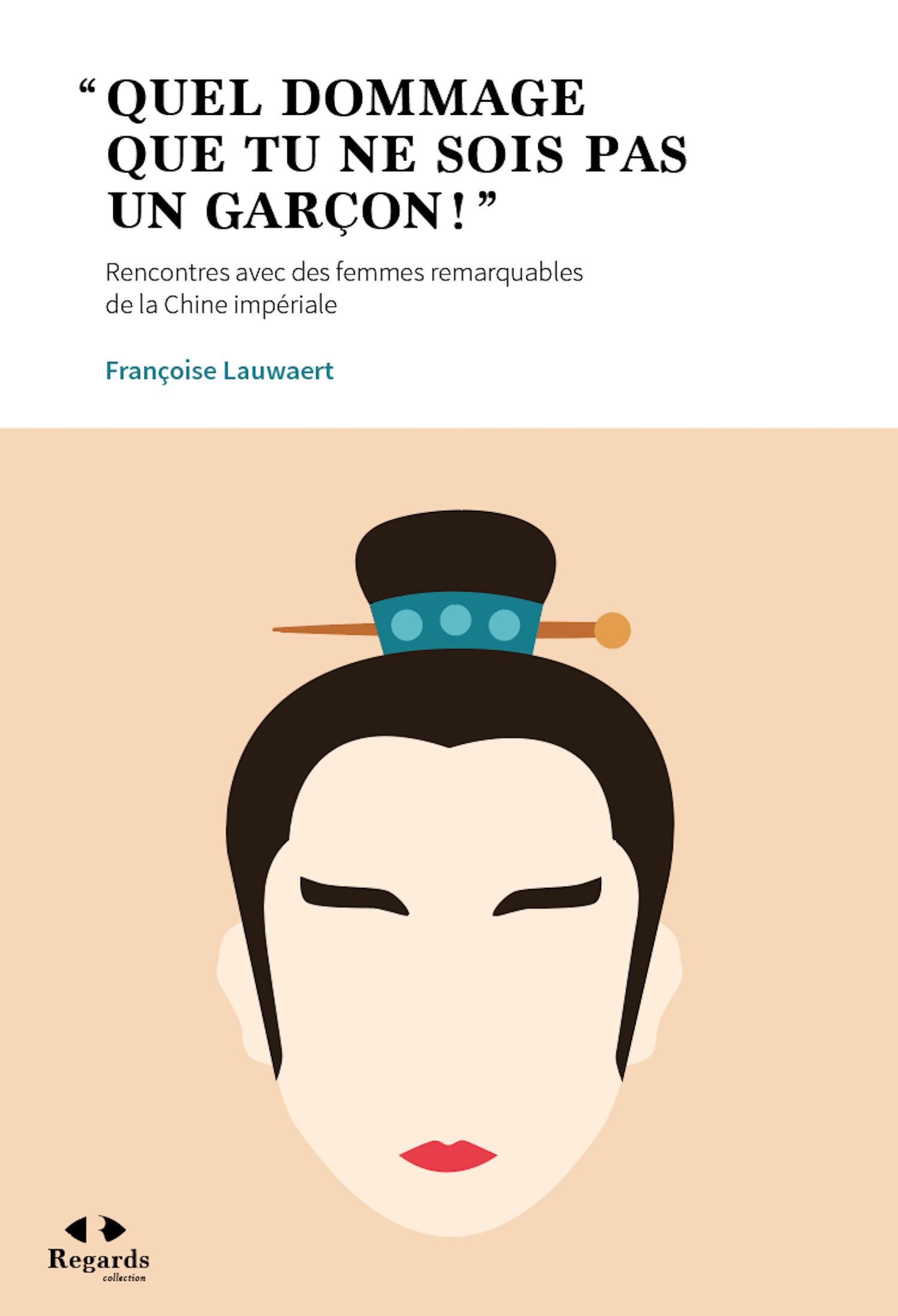 ebook cover of « Quel dommage que tu ne sois pas un garçon ! », by Françoise Lauwaert