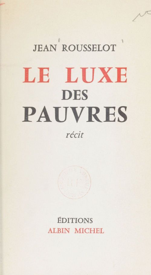 Couverture ebook de Le luxe des pauvres, de Jean Rousselot