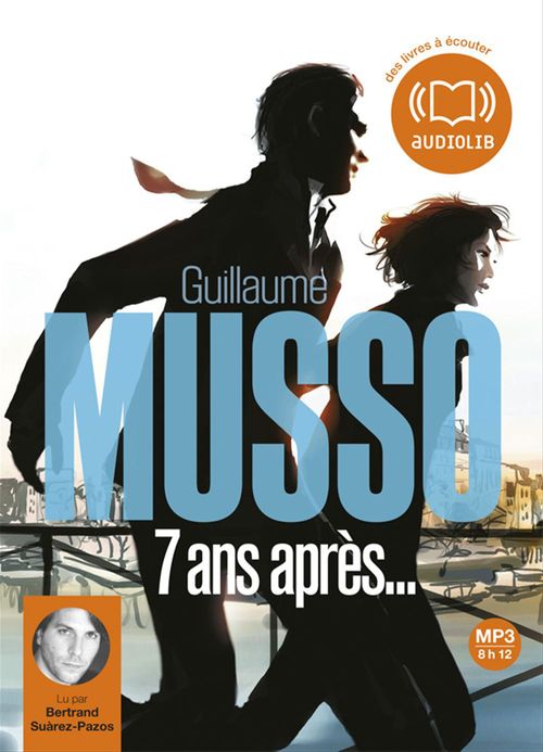 Couverture audiobook de 7 ans après, de Guillaume Musso