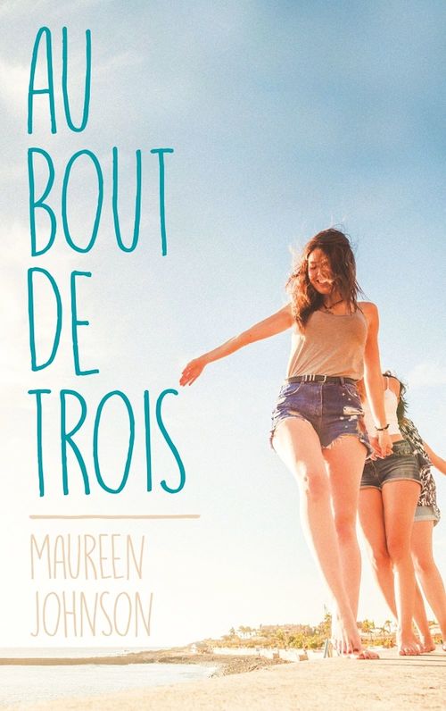 ebook cover of Au bout de trois, by Maureen Johnson