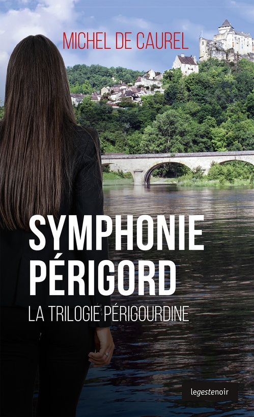 Couverture ebook de Symphonie Périgord, de Michel de Caurel