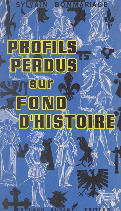 ebook cover of Profils perdus sur fond d'histoire, by Sylvain Bonmariage