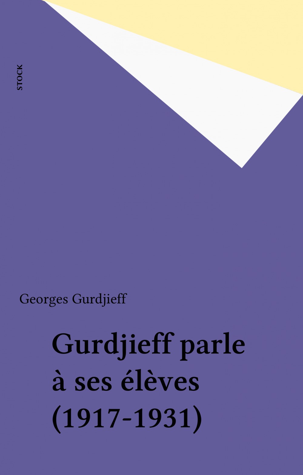 ebook cover of Gurdjieff parle à ses élèves (1917-1931), by Georges Gurdjieff