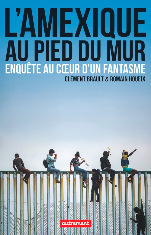 Couverture ebook de L'Amexique au pied du mur, de Clement Brault, Romain Houeix