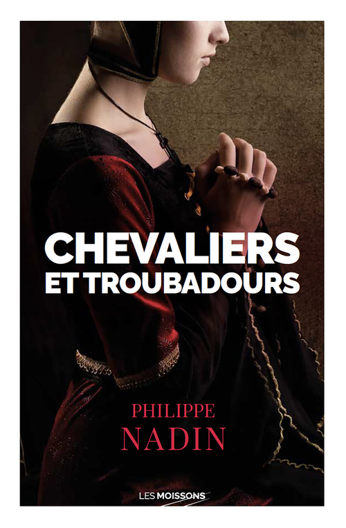 Couverture ebook de Chevaliers et troubadours, de Philippe Nadin