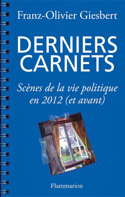 Couverture ebook de Derniers carnets, de Franz-Olivier Giesbert