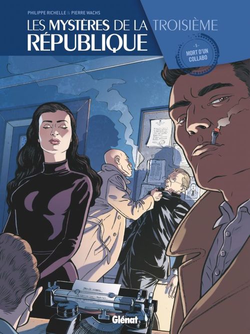 Couverture ebook de Les Mystères de la 3e République - Tome 05, de Philippe Richelle, Pierre Wachs