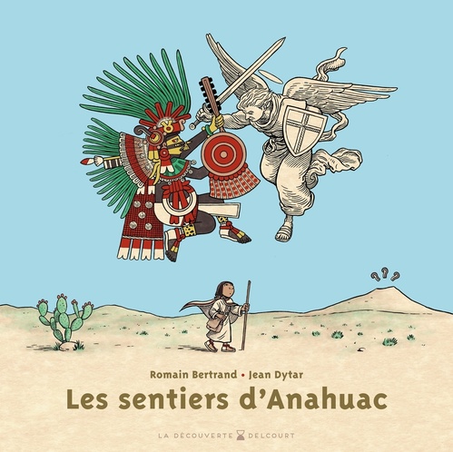 ebook cover of Les Sentiers d'Anahuac, by Romain Bertrand