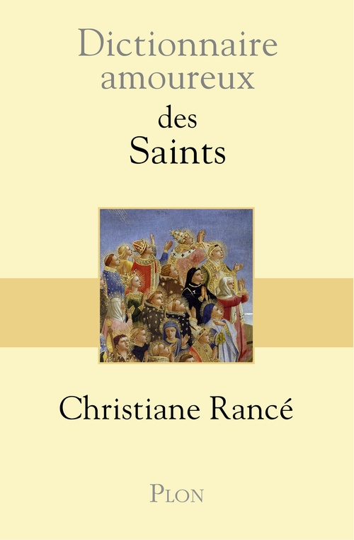 Couverture ebook de Dictionnaire Amoureux des saints, de Christiane Rancé
