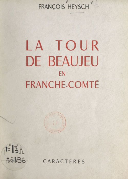 Couverture ebook de La tour de Beaujeu en Franche-Comté, de Francois Heysch