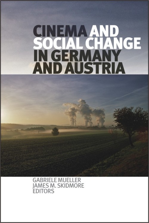 ebook cover of Cinema and Social Change in Germany and Austria, by Gabriele Mueller, James M. Skidmore
