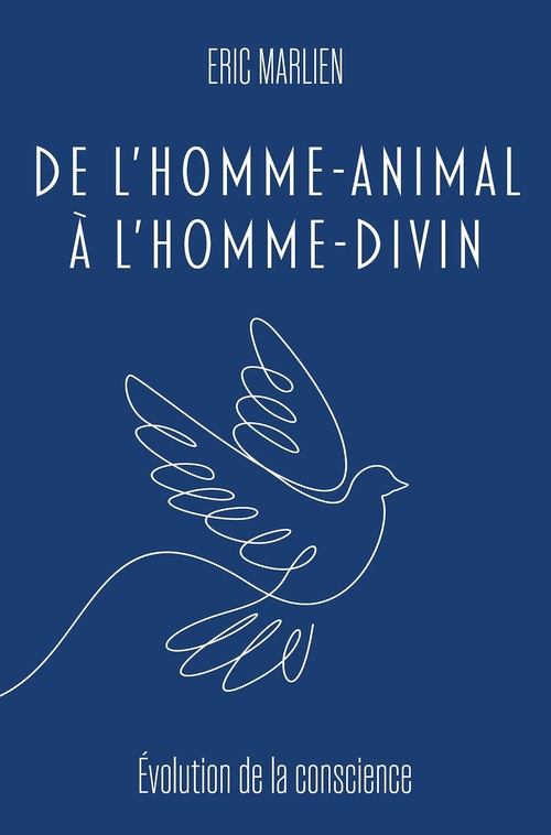 Couverture ebook de De l'homme-animal à l'homme divin, de Eric Marlien