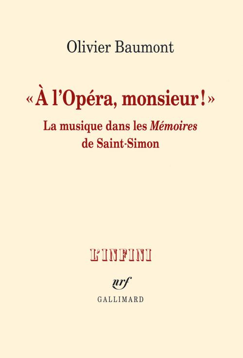 Couverture ebook de "À l'Opéra, monsieur !". La musique dans les Mémoires de Saint-Simon, de Olivier Baumont