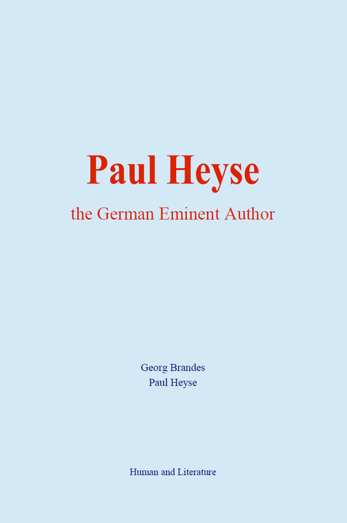 ebook cover of Paul Heyse : the German Eminent Author, by Georg Brandes, Paul Heyse