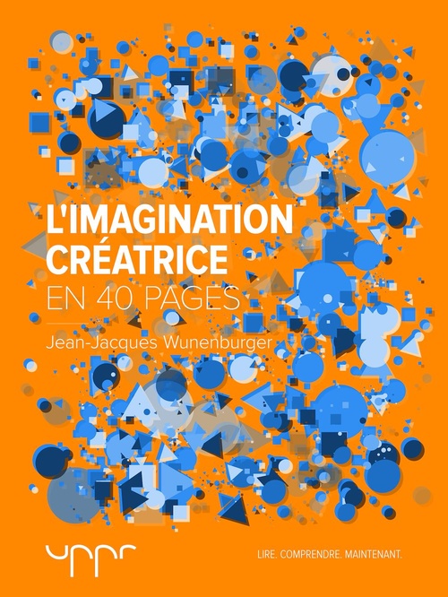 Couverture ebook de L'imagination créatrice - En 40 pages, de Jean-Jacques Wunenburger