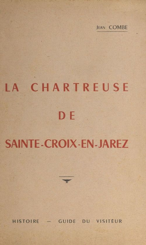 Couverture ebook de La chartreuse de Sainte-Croix, de Jean Combe