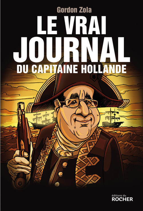 Couverture ebook de Le vrai journal du capitaine Hollande, de Gordon Zola