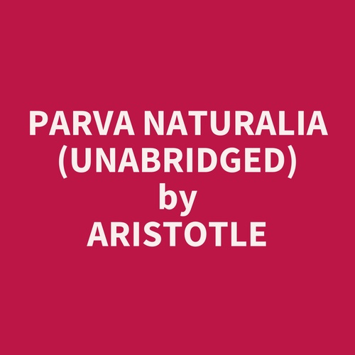 audiobook cover of Parva Naturalia (Unabridged), by