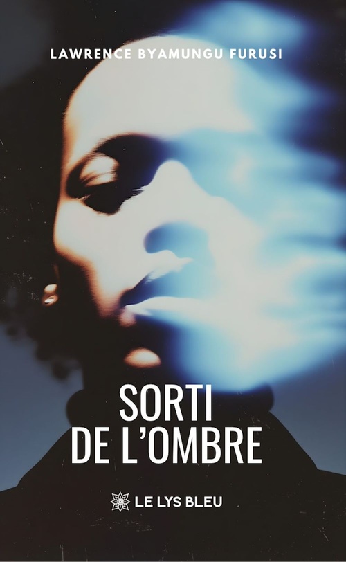 ebook cover of Sorti de l'ombre, by Lawrence Byamungu Furusi