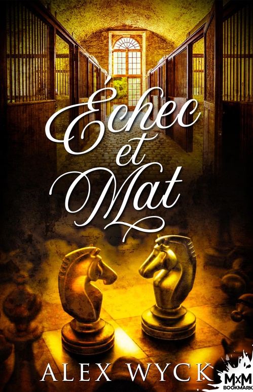 Couverture ebook de Échec et mat, de Alex Wyck