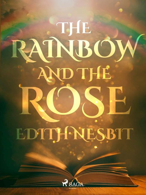 ebook cover of The Rainbow and The Rose, by Edith Nesbit