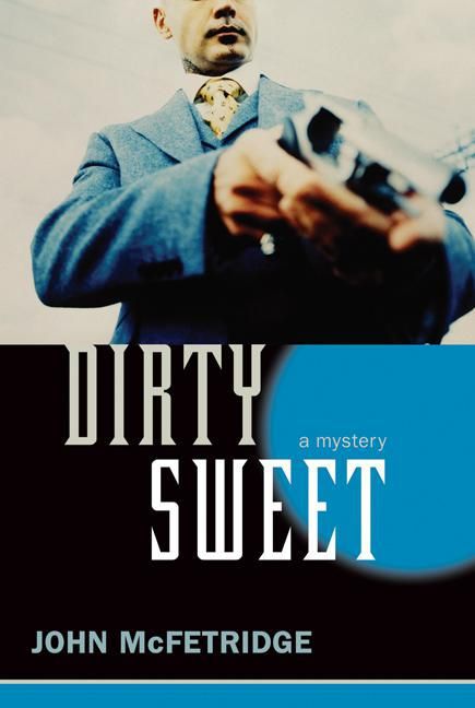 ebook cover of Dirty Sweet, by Bill Brownstein, John Mcfetridge