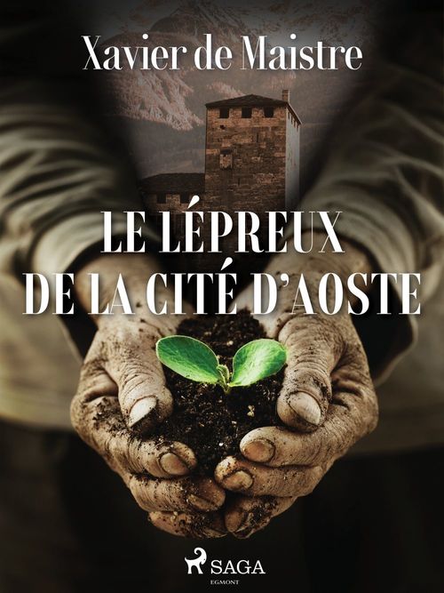 ebook cover of Le Lépreux de la Cité d'Aoste, by Xavier  De Maistre