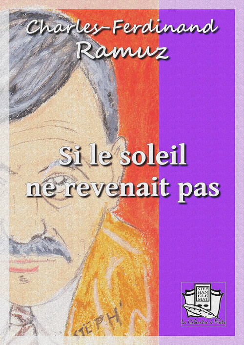 Couverture ebook de Si le soleil ne revenait pas, de Charles-Ferdinand Ramuz