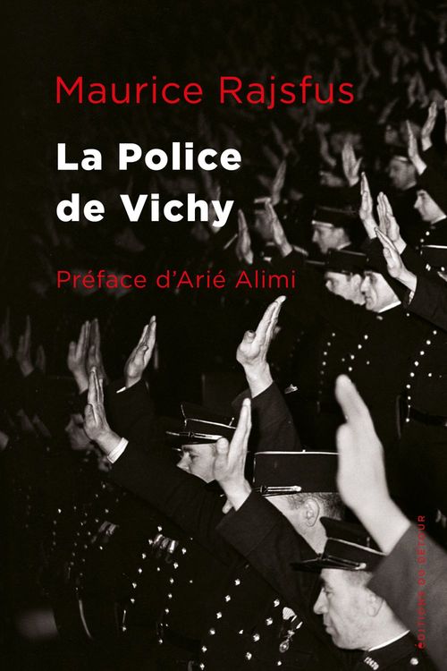 Couverture ebook de La Police de Vichy, de Maurice Rajsfus
