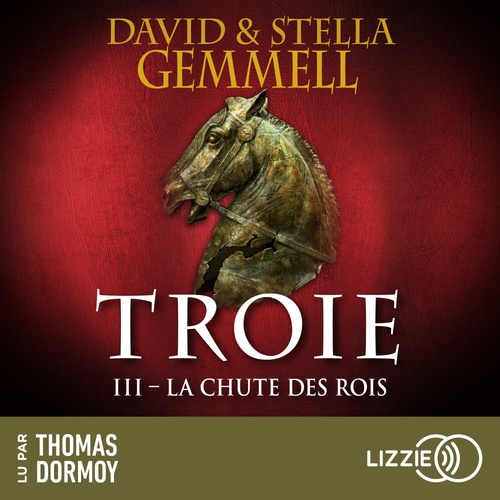 audiobook cover of Troie - Tome 3 La Chute des Rois, by David Gemmell, Stella Gemmell