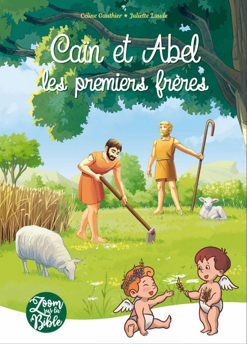 ebook cover of Caïn et Abel, les premiers frères, by CELINE GAUTHIER