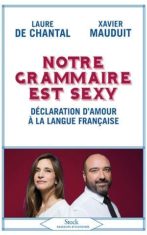 ebook cover of Notre grammaire est sexy, by Laure de Chantal, Xavier Mauduit