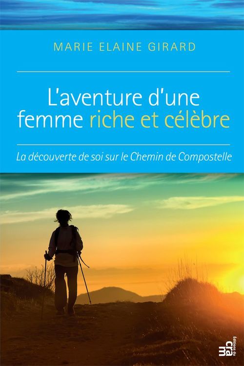 Couverture ebook de L'aventure d'une femme riche et célèbre, de Marie-Elaine Girard