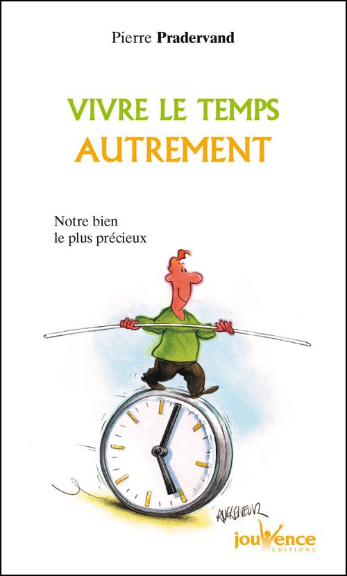 Couverture ebook de Vivre le temps autrement, de Pierre Pradervand