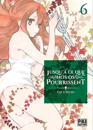 Couverture ebook de Jusqu'à ce que nos os pourrissent T06, de Yae Utsumi