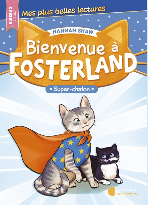 Couverture ebook de Bienvenue à Fosterland ! - Super chaton, de Hannah Shaw