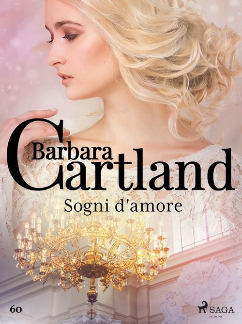 Couverture ebook de Sogni d'amore (La collezione eterna di Barbara Cartland 60), de Barbara Cartland