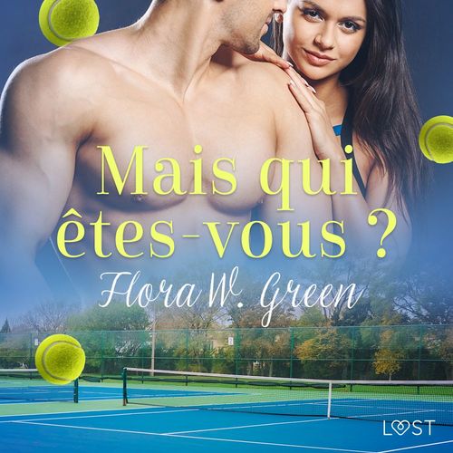 audiobook cover of Mais qui êtes-vous ? - Une nouvelle érotique, by Flora W. Green