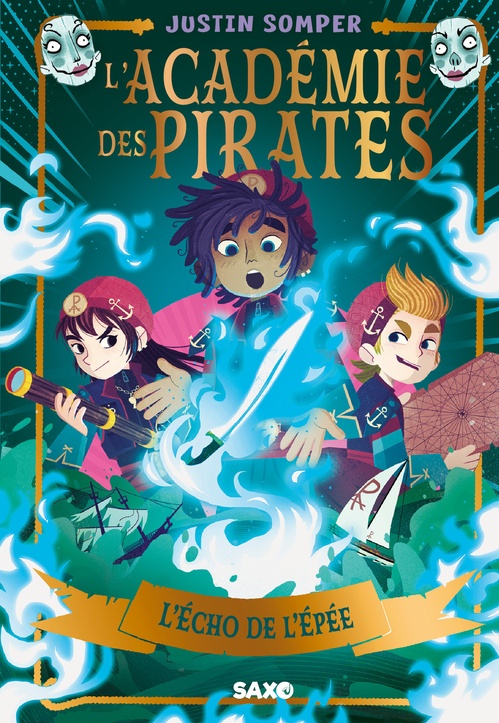 Couverture ebook de L'Académie des pirates - Tome 03 L'Écho de l'Épée (e-book), de Justin Somper