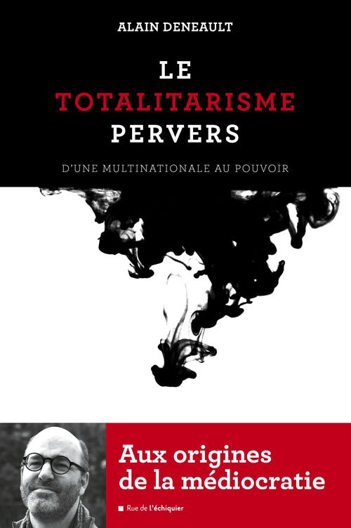 ebook cover of Le Totalitarisme pervers, by Alain Deneault